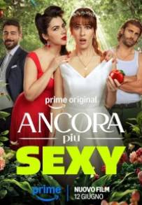 Ancora più sexy