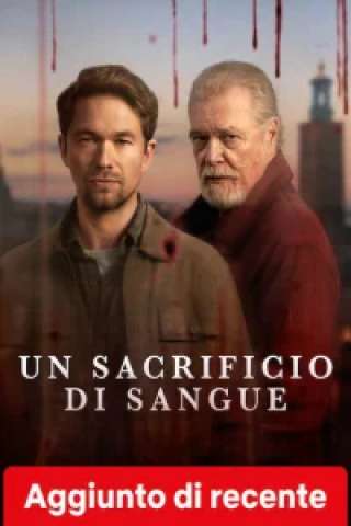 Un sacrificio di sangue streaming